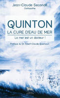 Quinton - La cure d'eau de mer - La mer est un docteur !, la mer est un docteur !