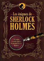 Les énigmes de Sherlock Holmes / 150 énigmes à résoudre, inspirées du plus grand détective du monde