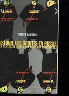 Histoire des droites en Russie: des centuries noires aux nouveaux extrémistes, des centuries noires aux nouveaux extrémistes