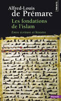 Les Fondations de l'islam, Entre écriture et histoire