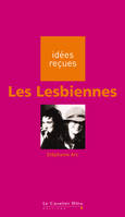 LESBIENNES (LES) -PDF, idées reçues sur les lesbiennes