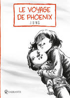 0, Le Voyage de Phoenix