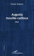 Augusta mouille-cailloux, Récit