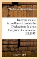 Doctrine sociale, textuellement formée des Déclarations de droits françaises et américaines, 4e édition
