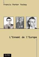 L'ennemi de l'Europe