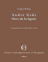 Hors de la lignée, Correspondance entre andré gide et sa mère