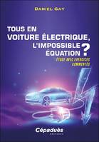 Tous en voiture électrique, l'impossible équation ?, Étude avec exercices commentés