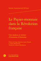 Le papier-monnaie dans la Révolution française, Une analyse en termes d'économie d'émission