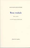 Rose malade, Derniers poèmes