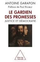 Le Gardien des promesses, Justice et démocratie