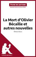 La Mort d'Olivier Bécaille et autres nouvelles de Émile Zola (Fiche de lecture), Analyse complète et résumé détaillé de l'oeuvre