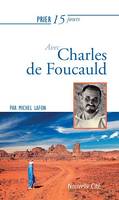 Prier 15 jours avec Charles de Foucauld, Un livre pratique et accessible