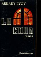 LA COUR. ROMAN