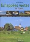 La France verte Babo, les paysages, les hommes, les terroirs, la faune et la flore région par région