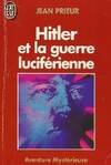 Hitler et la guerre luciferienne ****