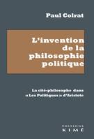 L'invention de la philosophie politique, La cité-philosophe dans les 