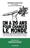 On a 20 ans pour changer le monde