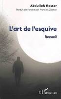 L'art de l'esquive, Recueil