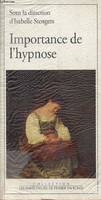 IMPORTANCE DE L'HYPNOSE