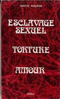 Esclavage sexuel Torture Amour