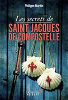 Les Secrets de Saint-Jacques-de-Compostelle