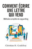 Comment écrire une lettre qui vend, Méthode de copywriting