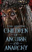 Children of Anguish and Anarchy (Legacy of Orisha, 3) - Poche