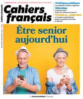 Cahier français : Être senior aujourd'hui  - n°424