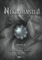 Nekromantia [Saison 2, épisode 3] - La menace draconique