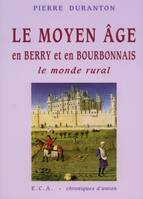 Le Moyen âge en Berry et en Bourbonnais, Le monde rural