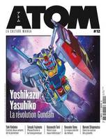 12, ATOM 12 Yoshikazu Yasuhiko, La révolution Gundam