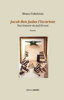 Jacob Ben Judas l’Iscariote, Une histoire du Juif Errant