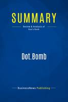 Summary: Dot.Bomb, Review and Analysis of Kuo's Book