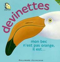 Devinettes mon bec n'est pas orange, il est, mon bec n'est pas orange, il est