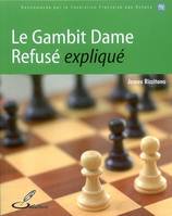 Le Gambit Dame Refusé expliqué