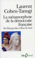 La Métamorphose de la démocratie française, De l'État jacobin à l'État de droit