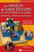 Les services de garde éducatifs à la petite enfance du Québec, Recherches, réflexions et pratiques