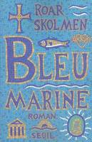 Littérature tous publics Bleu marine, roman