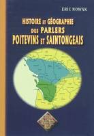 Histoire et géographie des parlers poitevins et saintongeais