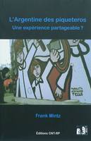 Argentine des piqueteros (L'), Une expérience partageable ?