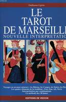 Le Tarot de Marseille - nouvelle interpretation, voyages en arcanes mineurs