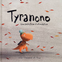 Tyranono, une préhistoire d'intimidation