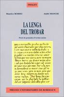 La lenga del trobar, precís de grammatica d'occitan ancian