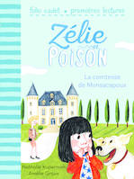 2, Zélie et Poison, 2 : La comtesse de Monsacapoux
