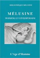 MELUSINE MODERNE ET CONTEMPORAINE