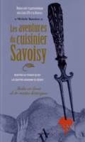 Les aventures du cuisinier Savoisy / Suite des aventures du cuisinier Savoisy