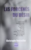 Les Forcenés du désir