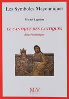 Le cantique des cantiques, Rituel initiatique