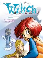 Witch - Saison 2 - Tome 03, Le courage de choisir