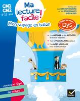 Ma lecture facile !, Ma lecture facile DYS CM1-CM2 : Mon voyage en ballon